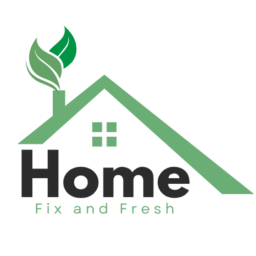 Home Fix and Fresh